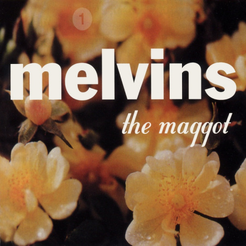 MELVINS - THE MAGGOTMELVINS - THE MAGGOT.jpg